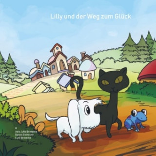 Kniha Lilly und der Weg zum Glück Lutz Beinecke