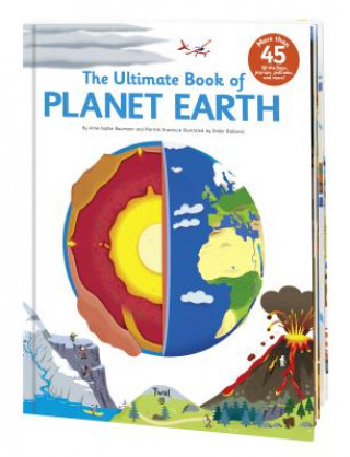 Kniha Ultimate Book of Planet Earth Anne-Sophie Baumann