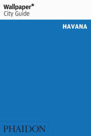 Kniha Wallpaper* City Guide Havana Wallpaper*