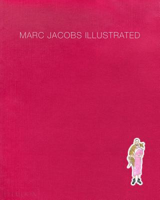 Kniha Marc Jacobs Illustrated Marc Jacobs