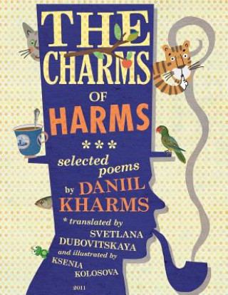 Könyv Charms of Harms Daniil Kharms