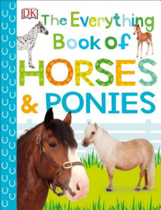 Książka The Everything Book of Horses and Ponies DK