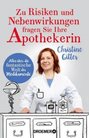 Книга Zu Risiken und Nebenwirkungen fragen Sie Ihre Apothekerin Christine Gitter