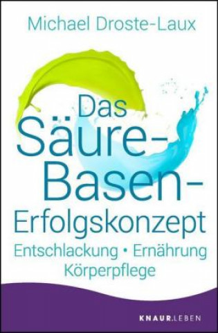 Kniha Das Säure-Basen-Erfolgskonzept Michael Droste-Laux