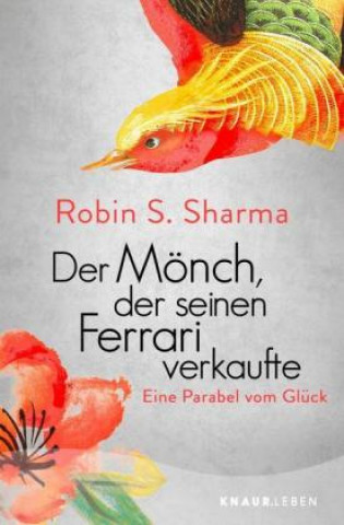 Könyv Der Mönch, der seinen Ferrari verkaufte Robin S. Sharma
