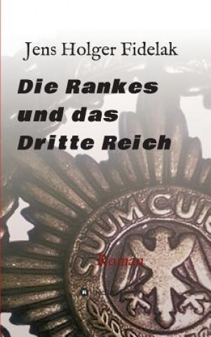 Libro Die Rankes und das Dritte Reich Jens Holger Fidelak