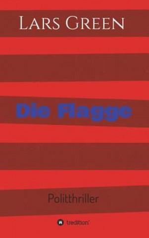 Knjiga Die Flagge Lars Green