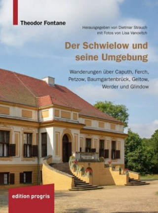 Kniha Der Schwielow und seine Umgebung Theodor Fontane