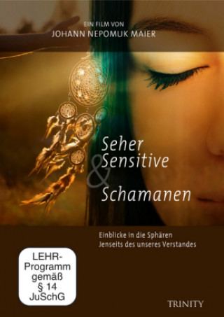 Video Seher, Sensitive & Schamanen Johann Nepomuk Maier