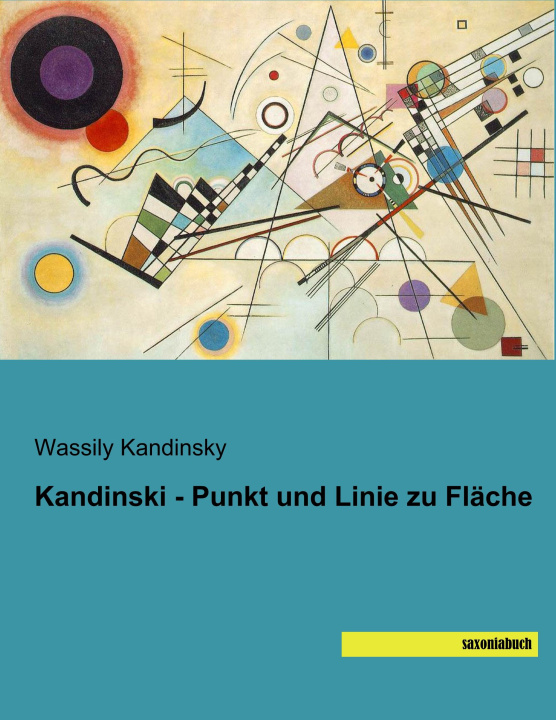 Kniha Kandinski - Punkt und Linie zu Fläche Wassily Kandinsky