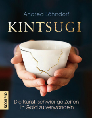 Книга Kintsugi Andrea Löhndorf