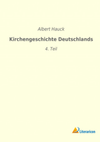 Knjiga Kirchengeschichte Deutschlands Albert Hauck