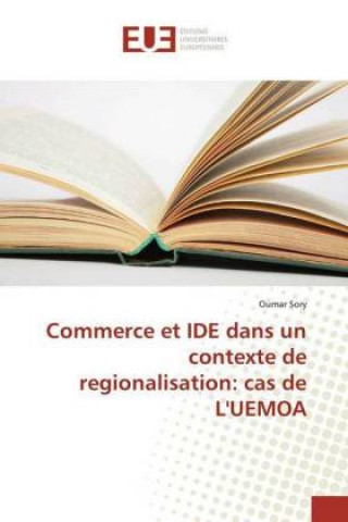 Carte Commerce et IDE dans un contexte de regionalisation: cas de L'UEMOA Oumar Sory