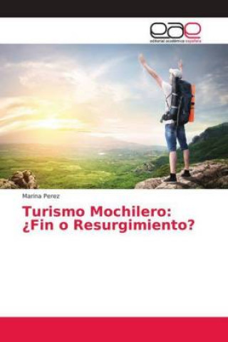 Kniha Turismo Mochilero: ?Fin o Resurgimiento? Marina Perez