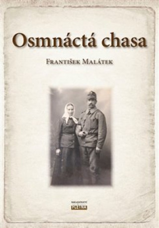 Kniha Osmnáctá chasa František Malátek