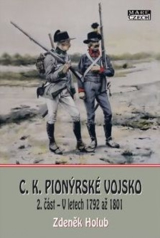 Könyv C. K. pionýrské vojsko 2. část Zdeněk Holub