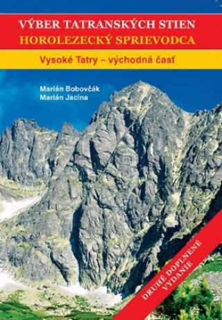 Carte Výber tatranských stien - Horolezecký sprievodca II. Marián Bobovčák