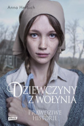 Könyv Dziewczyny z Wolynia Anna Herbich