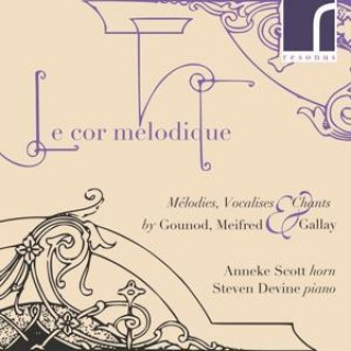 Audio Le cor melodique Anneke/Devine Scott