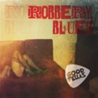 Аудио Robbery Blues Goodfellas