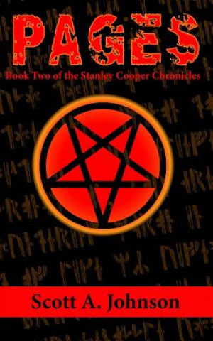 Carte Pages: Book Two of the Stanley Cooper Chronicles Scott A Johnson