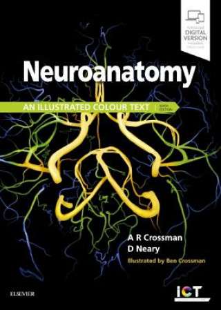 Kniha Neuroanatomy: an Illustrated Colour Text Alan Crossman