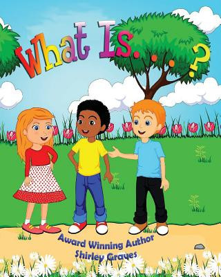 Knjiga What Is...? Shirley Graves