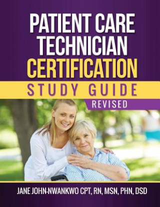 Kniha Patient Care Technician Certification Study Guide MS Jane John-Nwankwo Rn