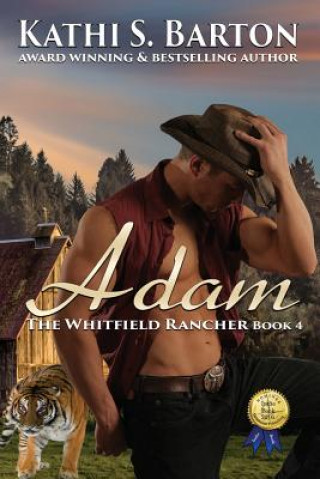 Könyv Adam: The Whitfield Rancher - Erotic Tiger Shapeshifter Romance Kathi S Barton