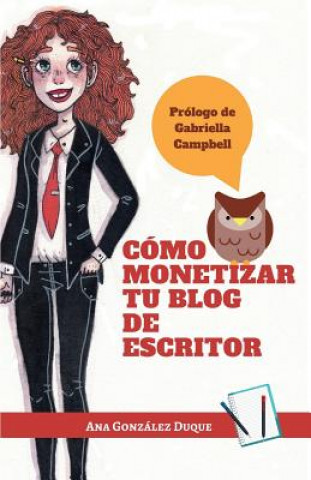 Carte Cómo Monetizar Tu Blog de Escritor Gonz
