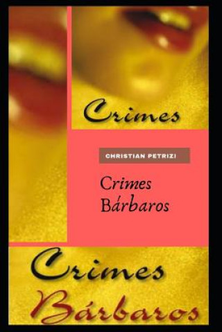 Buch Crimes Bárbaros Christian Petrizi