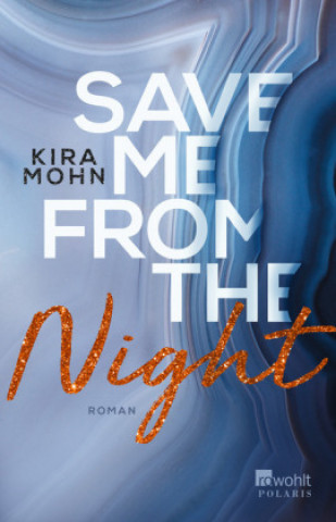 Kniha Save me from the Night Kira Mohn