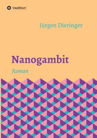 Könyv Nanogambit Jürgen Dieringer