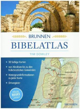 Könyv Brunnen Bibelatlas Tim Dowley