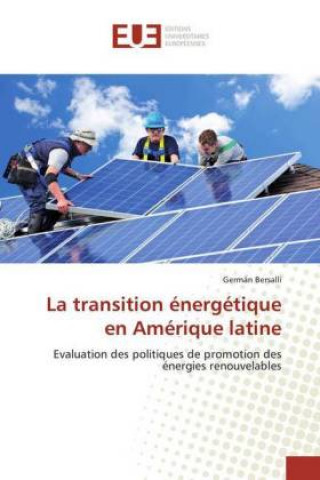 Kniha La transition énergétique en Amérique latine Germán Bersalli