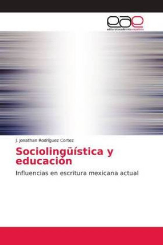 Knjiga Sociolingüística y educación J. Jonathan Rodríguez Cortez