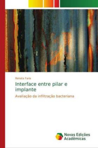 Libro Interface entre pilar e implante Renata Faria