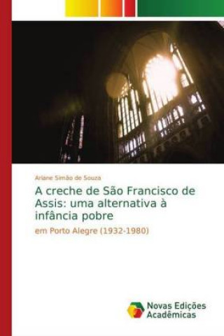 Książka creche de Sao Francisco de Assis Ariane Sim?o de Souza