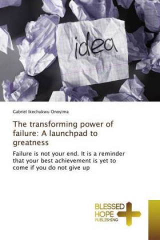 Knjiga transforming power of failure Gabriel Ikechukwu Onoyima