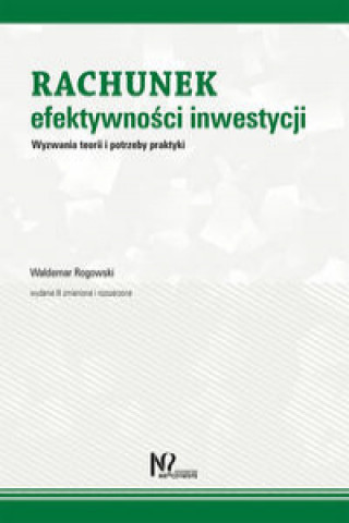 Könyv Rachunek efektywności inwestycji Rogowski Waldemar