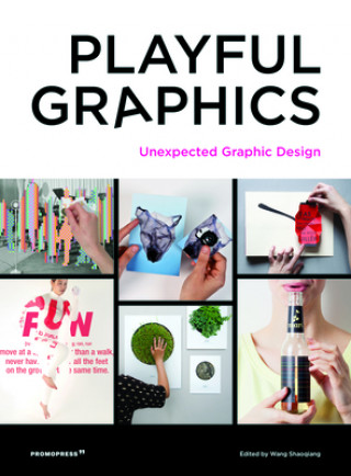 Книга Playful Graphics: Unexpected Graphic Design Shaoqiang Wang