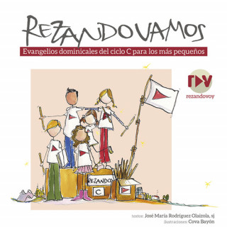 Kniha REZANDO VAMOS. EVANGELIOS DOMINICALES CICLO C PARA LOS MAS J.M. RODRIGUEZ OLAIZOLA