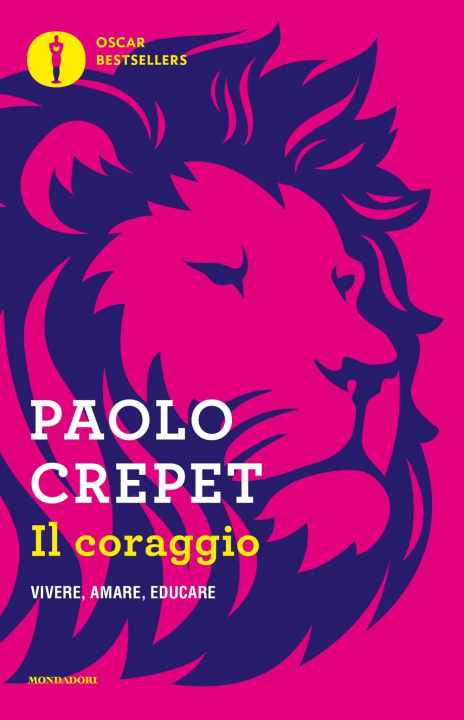 Kniha Il coraggio. Vivere, amare, educare Paolo Crepet