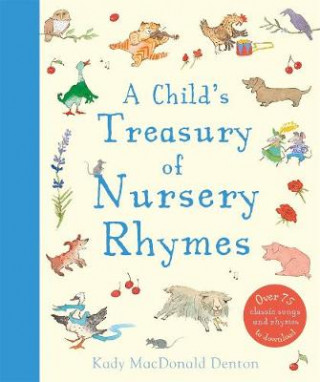 Könyv Child's Treasury Of Nursery Rhymes Kady MacDonald Denton