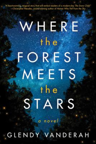 Könyv Where the Forest Meets the Stars Glendy Vanderah
