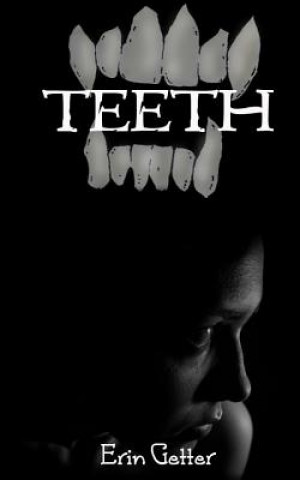 Knjiga Teeth Erin Getter