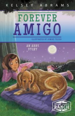 Książka Forever Amigo: An Abby Story Kelsey Abrams