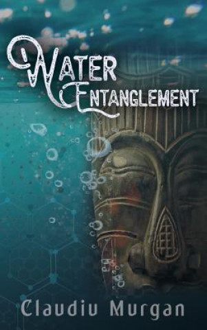 Buch Water Entanglement Claudiu Murgan