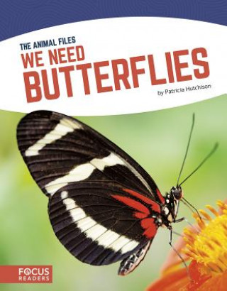 Книга Animal Files: We Need Butterflies Patricia Hutchison