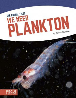 Boek Animal Files: We Need Plankton Ben McClanahan